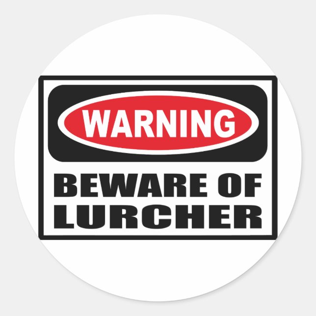 Warning BEWARE OF LURCHER Sticker (Front)