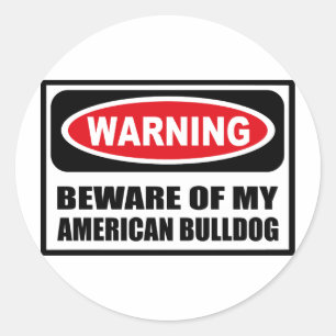 Warning BEWARE OF MY AMERICAN BULLDOG Sticker