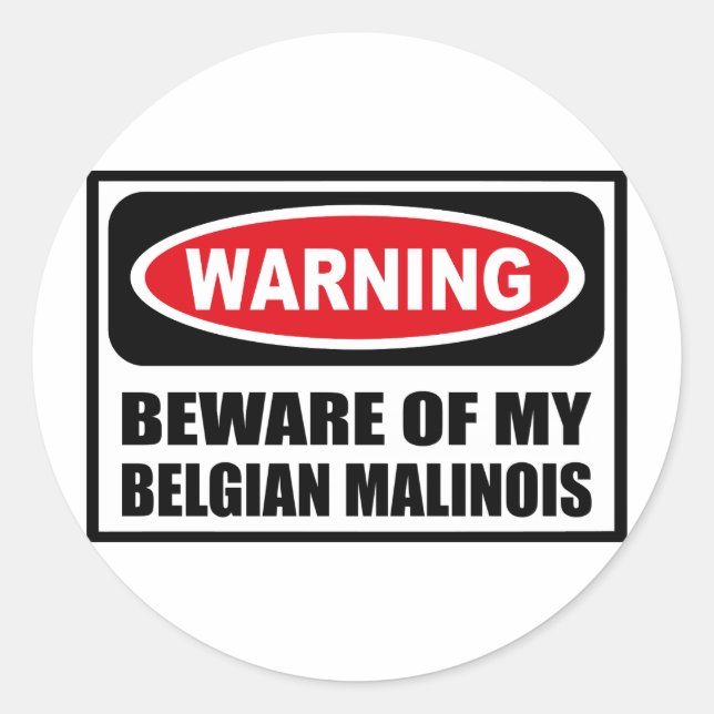 Warning BEWARE OF MY BELGIAN MALINOIS Sticker (Front)