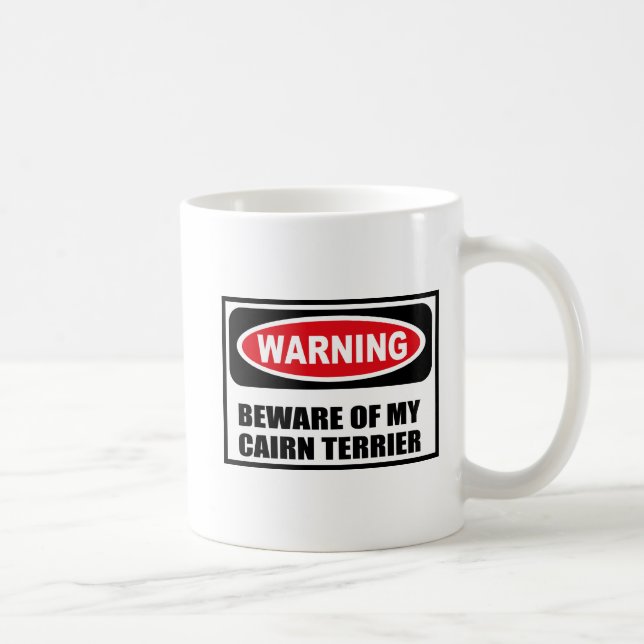 Warning BEWARE OF MY CAIRN TERRIER Mug (Right)