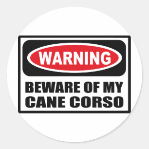 Warning BEWARE OF MY CANE CORSO Sticker