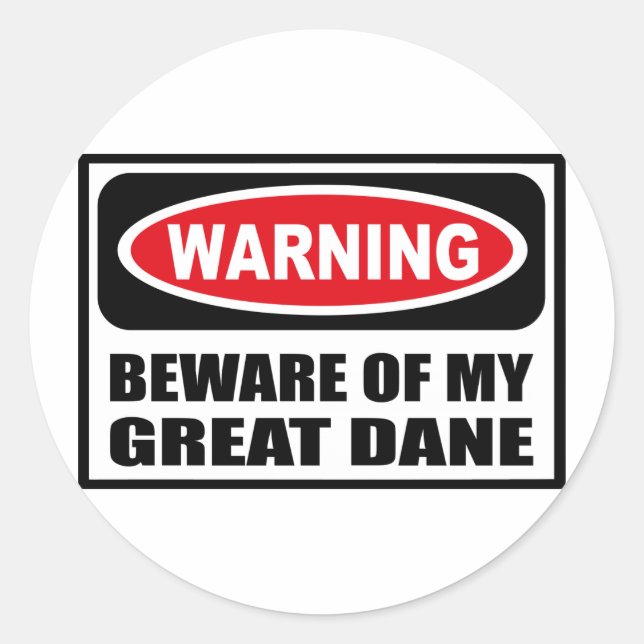 Warning BEWARE OF MY GREAT DANE Sticker (Front)