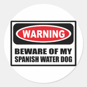 Warning BEWARE OF MY SPANISH WATER DOG Sticker