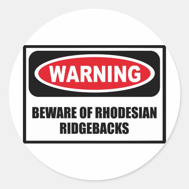Warning BEWARE OF RHODESIAN RIDGEBACKS Sticker (Front)