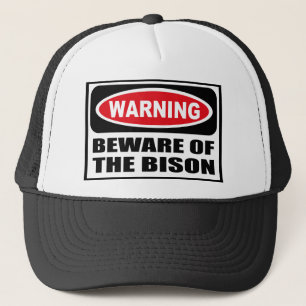 Warning BEWARE OF THE BISON Hat