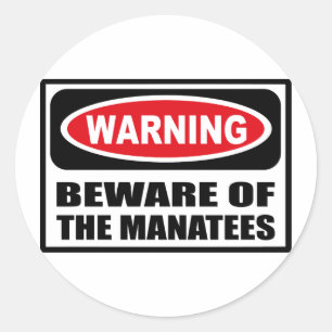 Warning BEWARE OF THE MANATEES Sticker
