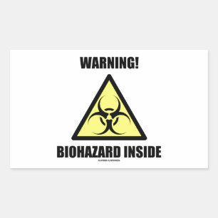 Warning! Biohazard Inside (Signage Humour) Rectangular Sticker