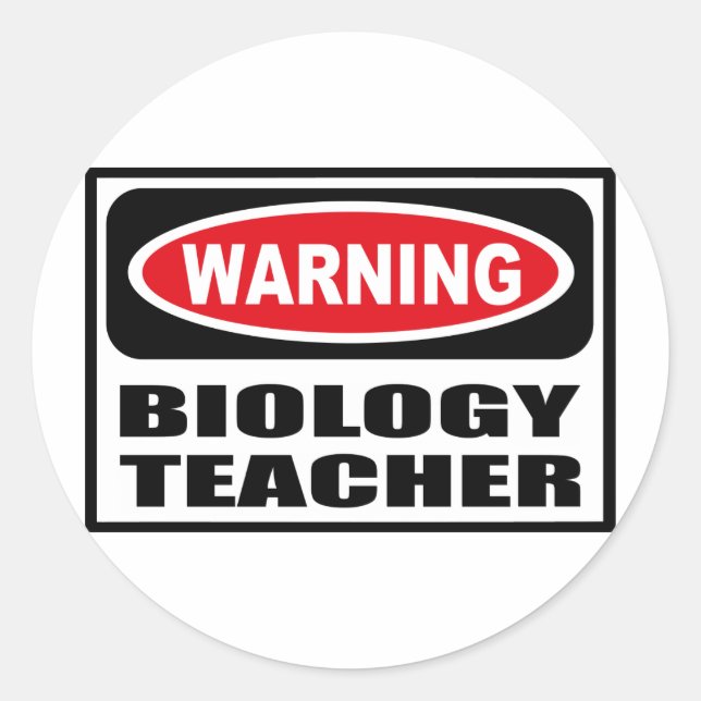 Warning BIOLOGY TEACHER Sticker (Front)