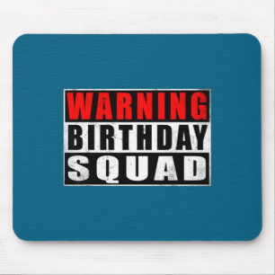 Warning Birthday Squad Funny Quotes Vintage Mouse Mat