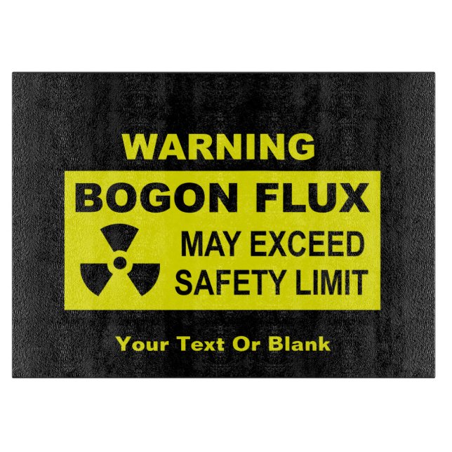 Warning: Bogon Flux Cutting Board (Front)