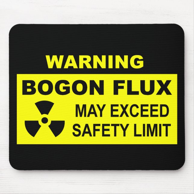 Warning: Bogon Flux Mouse Mat (Front)