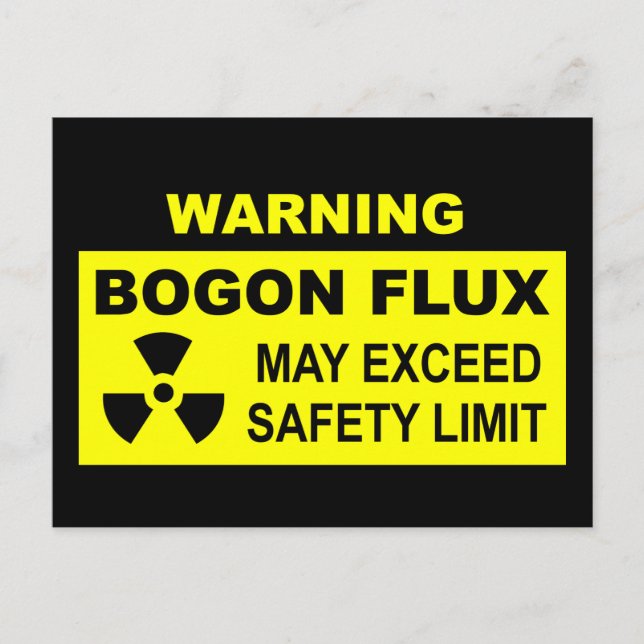 Warning: Bogon Flux Postcard (Front)