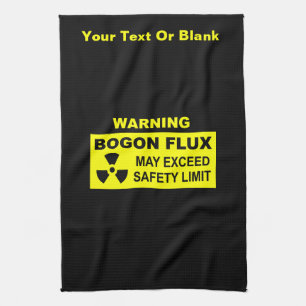 Warning: Bogon Flux Tea Towel