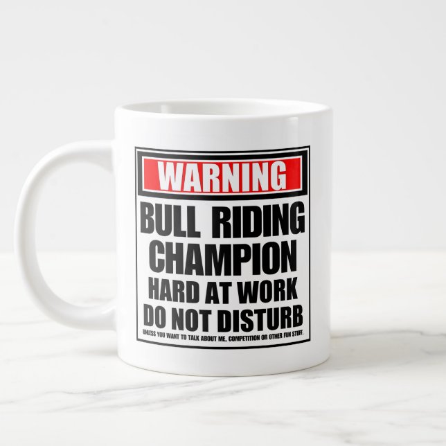 Warning Bull Riding Champion Hard At Work Large Coffee Mug (Left)