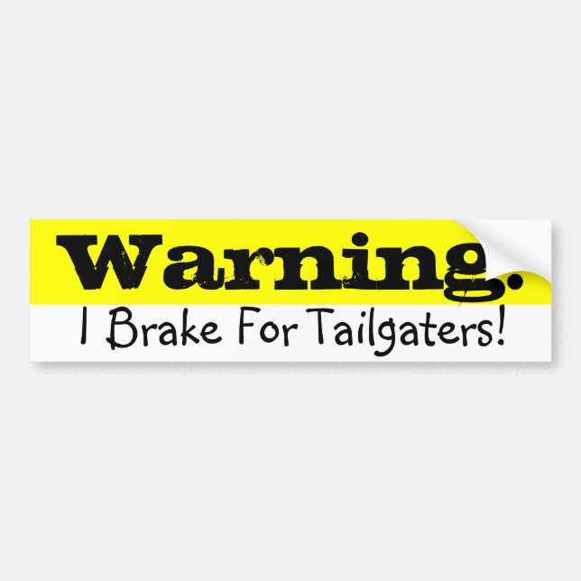 Warning! Bumper Sticker (Front)