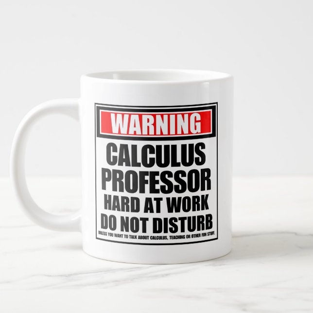 Warning Calculus Professor Hard At Work Large Coffee Mug (Left)