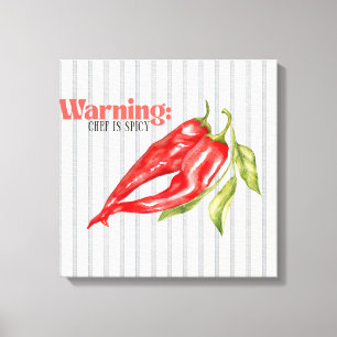 Warning Chef is Spicy Red Chilli Pepper Kitchen Ar Canvas Print