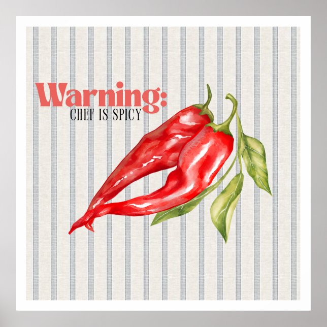 Warning Chef is Spicy Red Chilli Pepper Kitchen Ar Poster (Front)