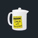 Warning Chick with Black Belt Teapot<br><div class="desc">You honed you're skills and the black belt looks good on you. Show off your accomplishments and sense of style.</div>