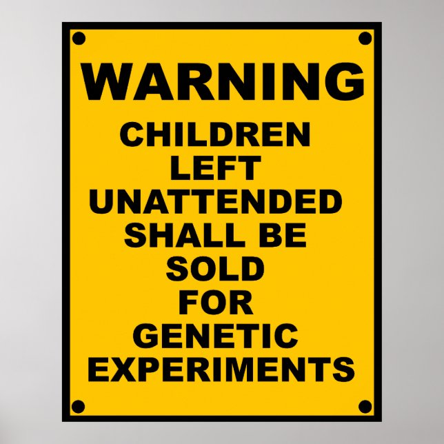 Warning ~ Children Will Be Sold ~ Spoof Warning Poster (Front)