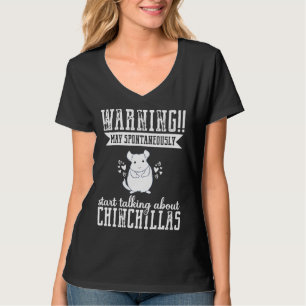 Warning Chinchilla Pet Animal Lover For Women T-Shirt