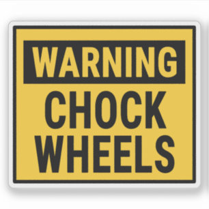 Warning Chock Wheels 