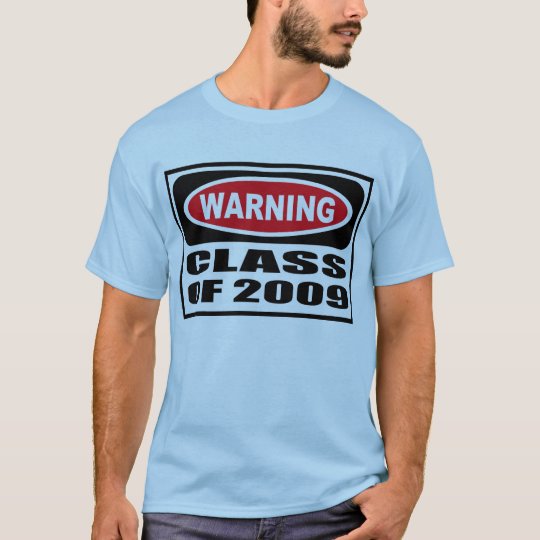Warning CLASS OF 2009 Men's T-Shirt