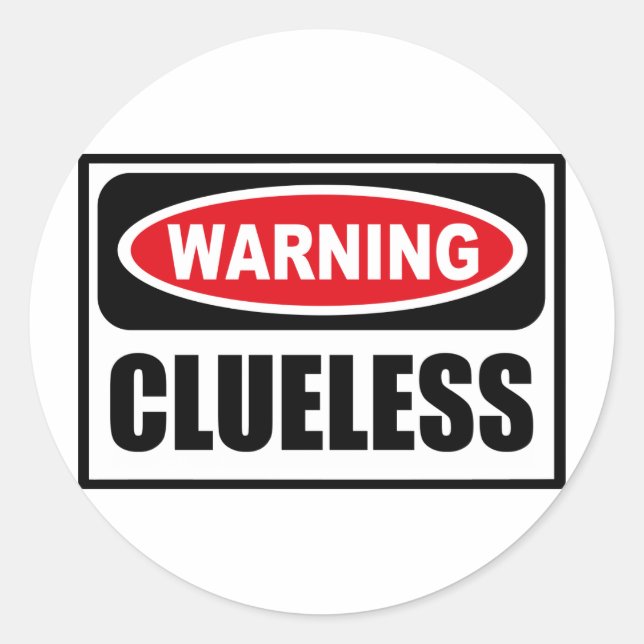 Warning CLUELESS Sticker (Front)