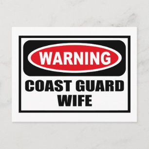 Warning COAST GUARD WIFE Postcard