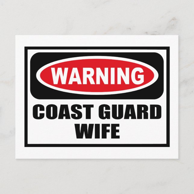 Warning COAST GUARD WIFE Postcard (Front)