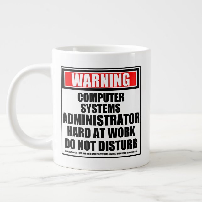 Warning Computer Systems Administrator Large Coffee Mug (Left)
