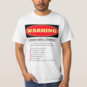 Warning: Conservative Thinker T-Shirt