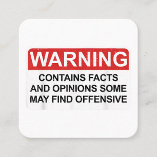 Warning Contains Facts And Opinions Some May Find Square Business Card