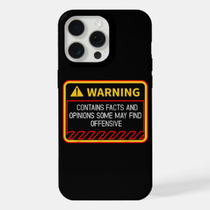 Warning Contains Facts May Find Offensive Humour iPhone 15 Pro Max Case
