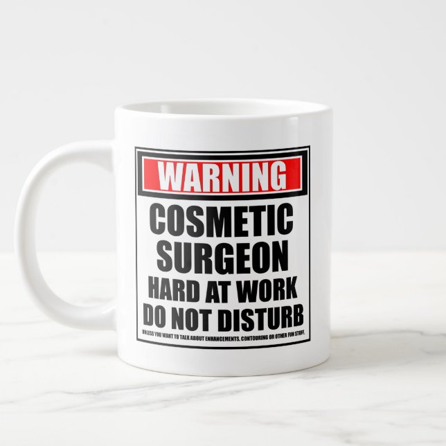 Warning Cosmetic Surgeon Hard At Work Large Coffee Mug (Left)