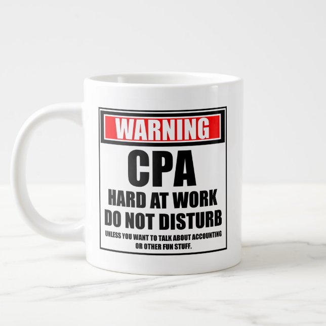 Warning CPA Hard At Work Do Not Disturb Large Coffee Mug (Left)