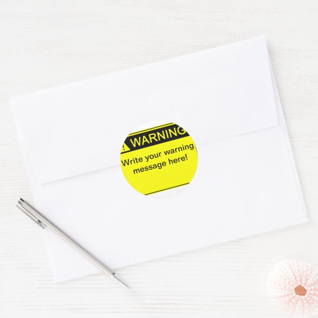 Warning! - Create your custom warning label! Classic Round Sticker (Envelope)