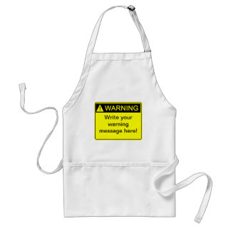 Warning! - Create your custom warning label! Standard Apron