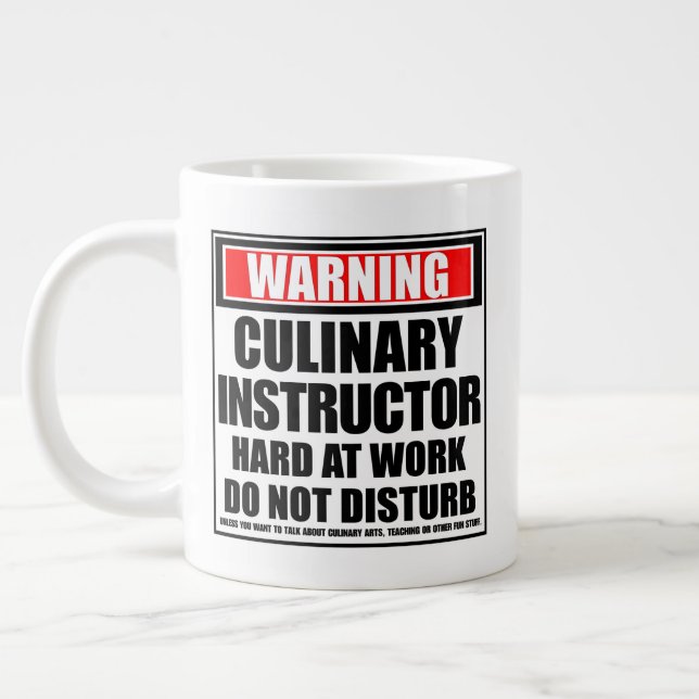 Warning Culinary Instructor Hard At Work Large Coffee Mug (Left)