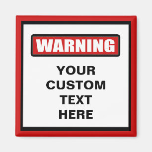 Warning Custom Magnet