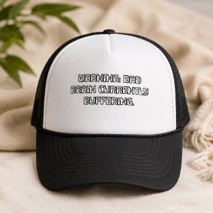 Warning Dad Brain Currently Buffering Quote Trucker Hat
