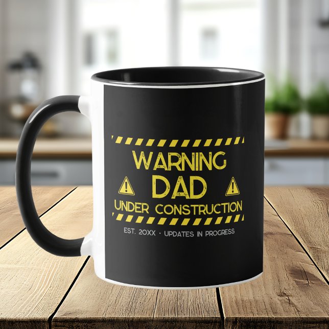 Warning Dad Under Construction Funny New Dad Mug (Creator Uploaded)