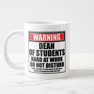 Warning Dean Of Students Hard At Work Large Coffee Mug