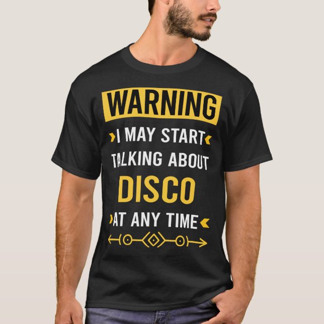 Warning Disco Music T-Shirt (Front)