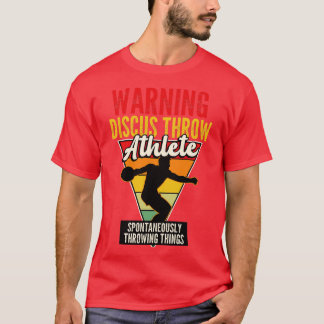 Warning Discus Throw Athlete T-Shirt