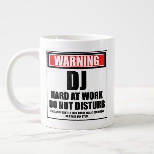 Warning DJ Hard At Work Do Not Disturb Large Coffee Mug