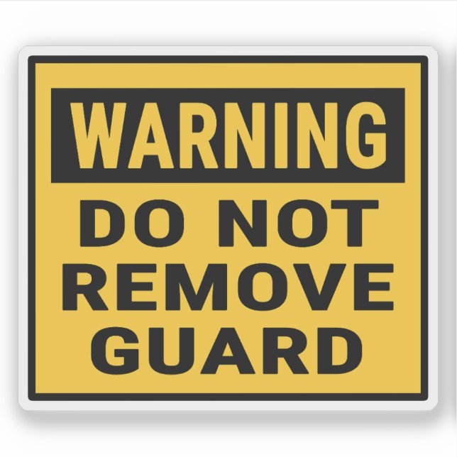 Warning Do Not Remove Guard (Front)