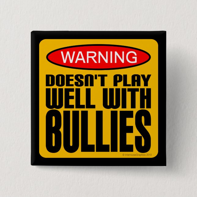 Warning: Doesn't Play Well With Bullies 15 Cm Square Badge (Front)