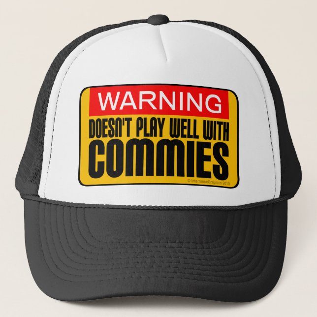Warning: Doesn't Play Well With Commies Trucker Hat (Front)