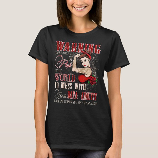 Warning Don't Mess With This Data Analyst Women's  T-Shirt (Front)